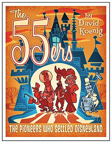 Stock image for The 55ers: The Pioneers Who Settled Disneyland for sale by -OnTimeBooks-