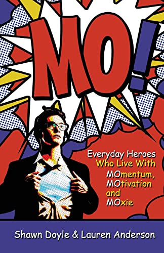 Imagen de archivo de Mo!: Living With Momentum, Motivation and Moxie a la venta por Wonder Book