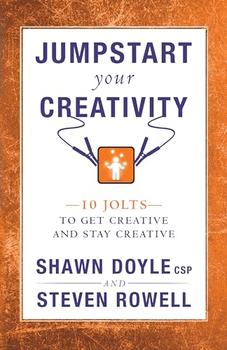 Stock image for Jumpstart Your Creativity: 10 Jolts to Get Creative and Stay Creative for sale by ThriftBooks-Dallas