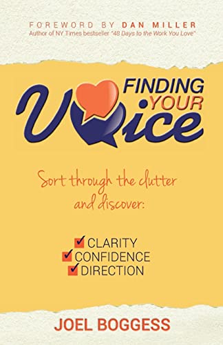 9781937879303: Finding Your Voice: Sort Through the Clutter, Discover, Confidence, and Direction: Sort Through the Clutter and Discover