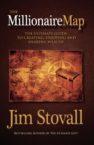 9781937879457: The Millionaire Map: Your Ultimate Guide to Creating, Enjoying, and Sharing Wealth