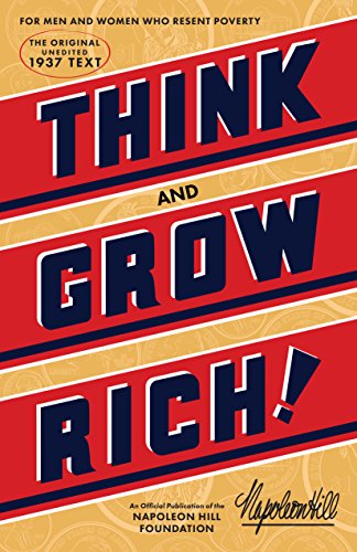 9781937879488: Think and Grow Rich: The Original, an Official Publication of The Napoleon Hill Foundation