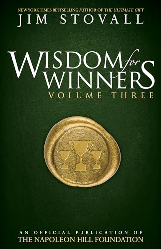 9781937879693: Wisdom for Winners Volume Three: An Official Publication of The Napoleon Hill Foundation