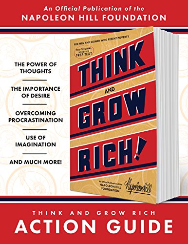 Stock image for Napoleon Hill's Think and Grow Rich Action Guide : An Official Publication of the Napoleon Hill Foundation for sale by Better World Books