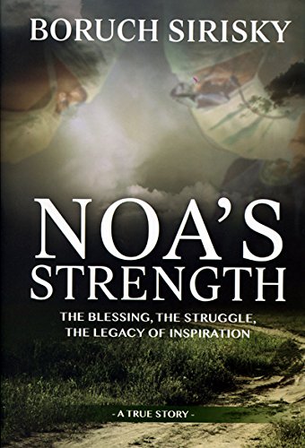 Beispielbild fr Noa's Strength - The Blessing, the Struggle, the Legacy of Inspiration zum Verkauf von WorldofBooks