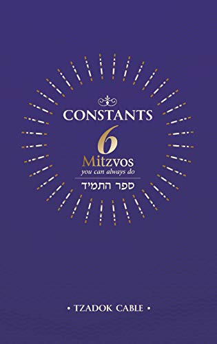 Stock image for Constants: 6 Mitzvos you can always do. for sale by Henry Hollander, Bookseller