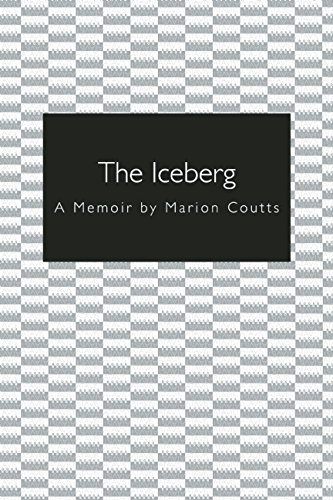 9781937894597: The Iceberg: A Memoir