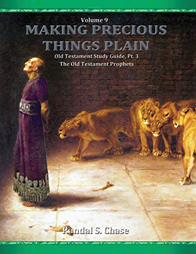 Stock image for Old Testament Study Guide, Pt. 3: The Old Testament Prophets (Making Precious Things Plain) for sale by GF Books, Inc.