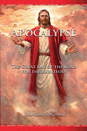 Immagine dell'editore per Apocalypse: The Great Day of the Lord for the Righteous venduto da ThriftBooks-Dallas