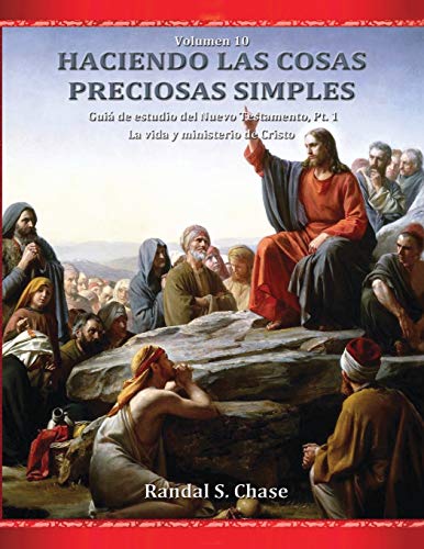 Stock image for Gua de estudio del Nuevo Testamento, parte 1:: La vida y ministerio de Cristo (Haciendo las cosas preciosas simples) (Spanish Edition) for sale by GF Books, Inc.