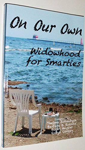 Stock image for On Our Own - Widowhood for Smarties for sale by SecondSale