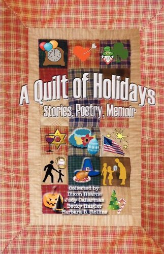 Beispielbild fr A Quilt of Holidays - Stories, Poetry, Memoir zum Verkauf von ThriftBooks-Dallas
