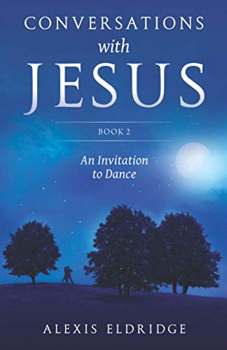 Beispielbild fr Conversations With Jesus, Book 2: An Invitation to Dance zum Verkauf von Books From California