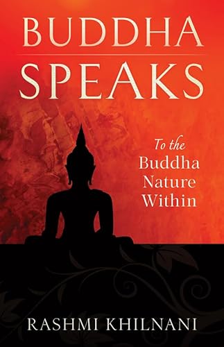 BUDDHA SPEAKS: To The Buddha Nature Within