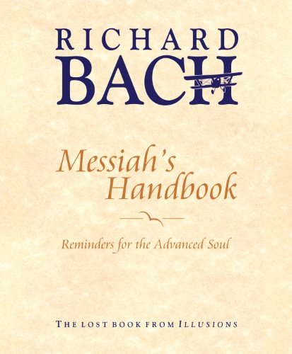 9781937907082: Messiah'S Handbook: Reminders for the Advanced Soul the Lost Book from Illusions