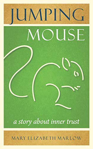 9781937907150: Jumping Mouse: A Story About Inner Trust