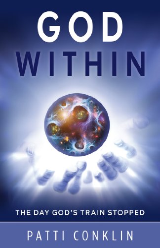 9781937907235: God within: The Day God's Train Stopped