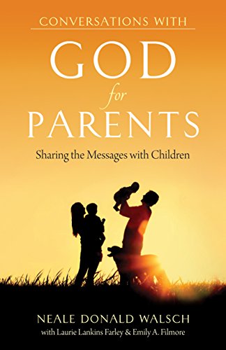 Stock image for Conversations With God for Parents: Sharing the Messages With Children (Conversations With Humanity) for sale by BooksRun