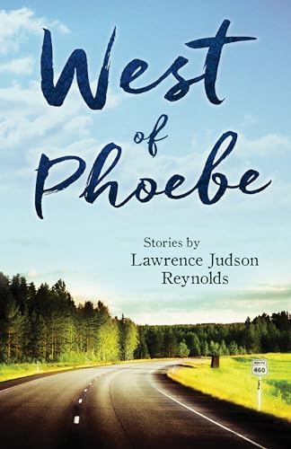 Stock image for West of Phoebe: Short Stories for sale by SecondSale