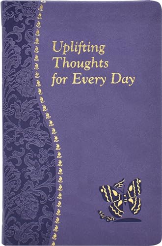 Beispielbild fr Uplifting Thoughts for Every Day: Minute Meditations for Every Da zum Verkauf von Hawking Books