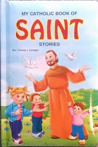 Beispielbild fr My Catholic Book of Saint Stories zum Verkauf von Better World Books