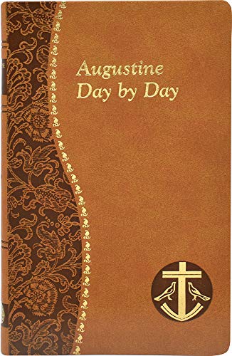 Stock image for Augustine Day by Day: Minute Meditations for Every Day Taken from the Writings of Saint Augustine for sale by ZBK Books