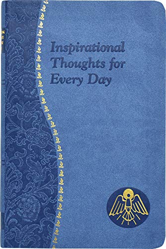 Stock image for Inspirational Thoughts for Every Day: Minute Meditations for Every Day Containing a Scripture, Reading, a Reflection, and a Prayer (Spiritual Life) for sale by SecondSale
