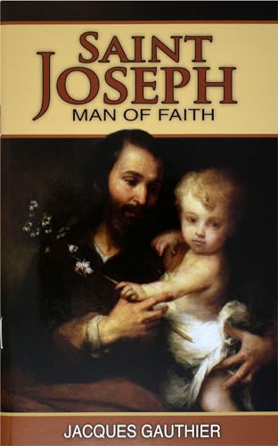 Beispielbild fr Saint Joseph: Man of Faith zum Verkauf von SecondSale