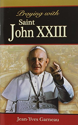 Stock image for Praying with Saint John XXIII for sale by Sophia