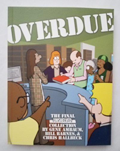 Stock image for Overdue: The Final Unshelved Collection for sale by HPB Inc.