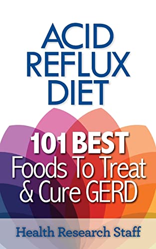 Stock image for Acid Reflux Diet : 101 Best Foods to Treat and Cure GERD for sale by Better World Books: West
