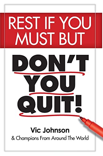 Stock image for Rest If You Must, But Don't You Quit for sale by Once Upon A Time Books