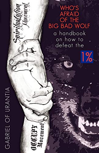 Beispielbild fr Who's Afraid Of The Big Bad Wolf? - A Handbook On How To Defeat The 1% zum Verkauf von Lucky's Textbooks