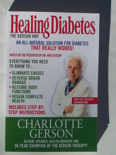 Beispielbild fr Healing Diabetes: The Gerson Way zum Verkauf von GF Books, Inc.