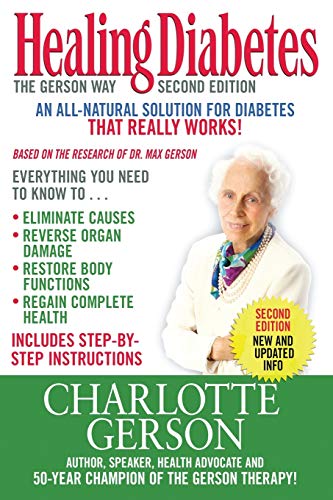 Stock image for Healing Diabetes: The Gerson Way for sale by GF Books, Inc.