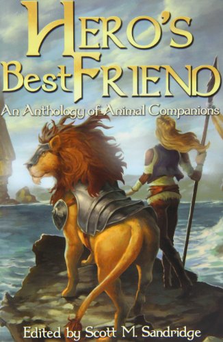 Stock image for Hero's Best Friend: An Anthology of Animal Companions for sale by Lakeside Books