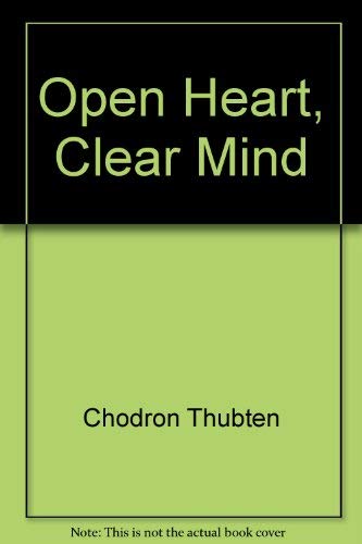 Stock image for Open Heart, Clear Mind for sale by Hippo Books