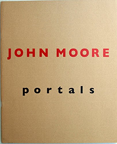 Imagen de archivo de John Moore: Portals a la venta por Arundel Books