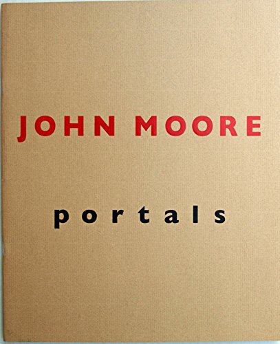 Stock image for John Moore: Portals for sale by Arundel Books