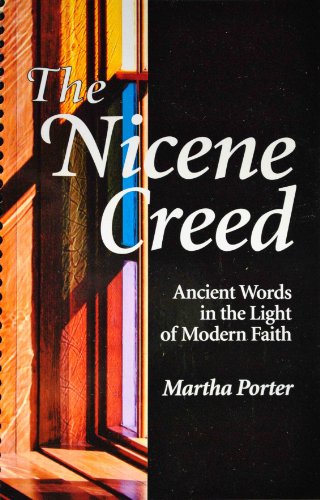 Stock image for The Nicene Creed: Ancient Words in the Light of Modern Faith for sale by SecondSale