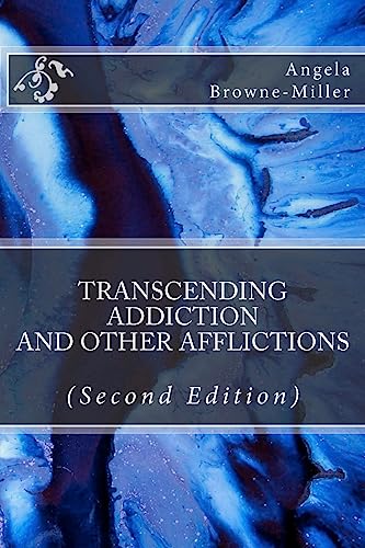 Stock image for Transcending Addiction and Other Afflictions (Second Edition) for sale by Ergodebooks