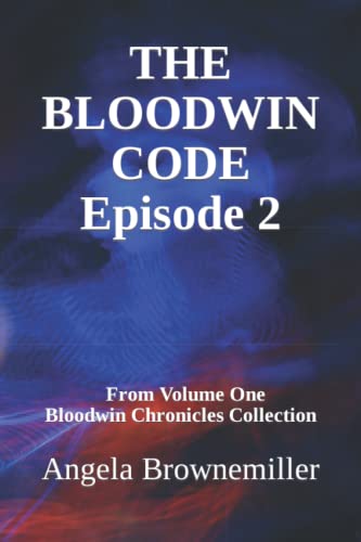 Stock image for The Bloodwin Code: Episode 2 (Bloodwin Chronicles Collection) for sale by Chiron Media