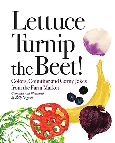 Beispielbild fr Lettuce Turnip the Beet! zum Verkauf von HPB-Ruby