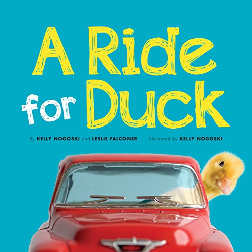 9781937954284: A Ride for Duck