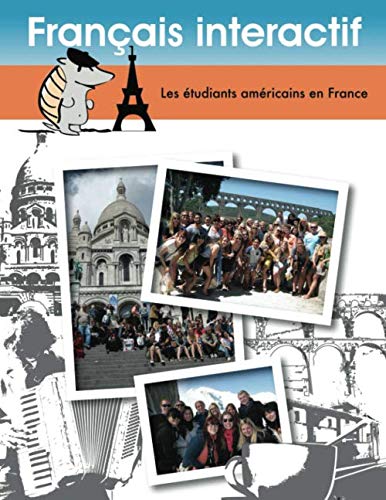 Stock image for Français interactif: Les  tudiants Am ricains en France (French Edition) for sale by ThriftBooks-Dallas