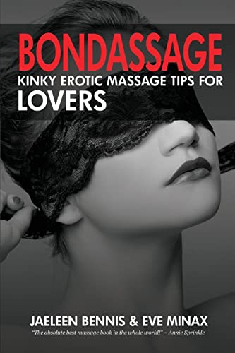 9781937965198: Bondassage: Kinky Erotic Massage Tips for Lovers