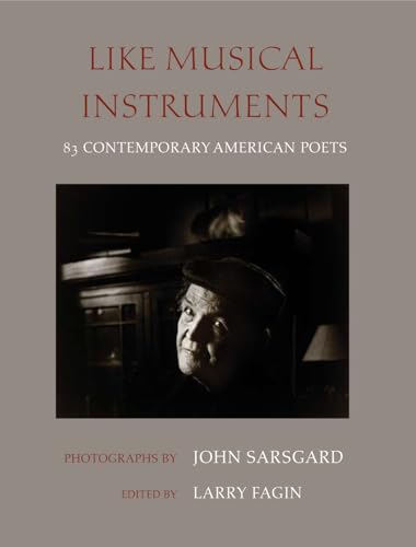 9781937968120: Like Musical Instruments: 83 Contemporary American Poets