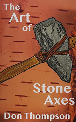 Beispielbild fr The Art of Stone Axes zum Verkauf von Buchpark