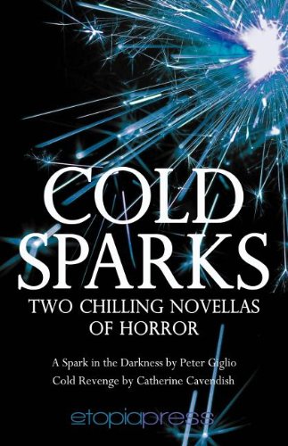 Stock image for Cold Sparks: Two Chilling Novellas of Horror for sale by Phatpocket Limited