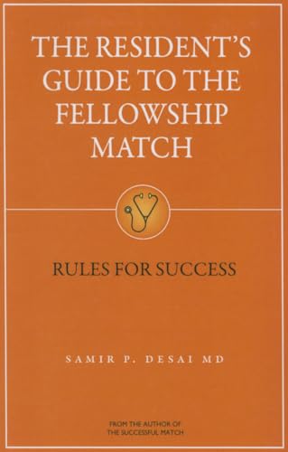 Stock image for The Resident's Guide to the Fellowship Match: Rules for Success for sale by ThriftBooks-Dallas